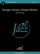 Swingin' Winner, Chicken Dinner! Jazz Ensemble sheet music cover